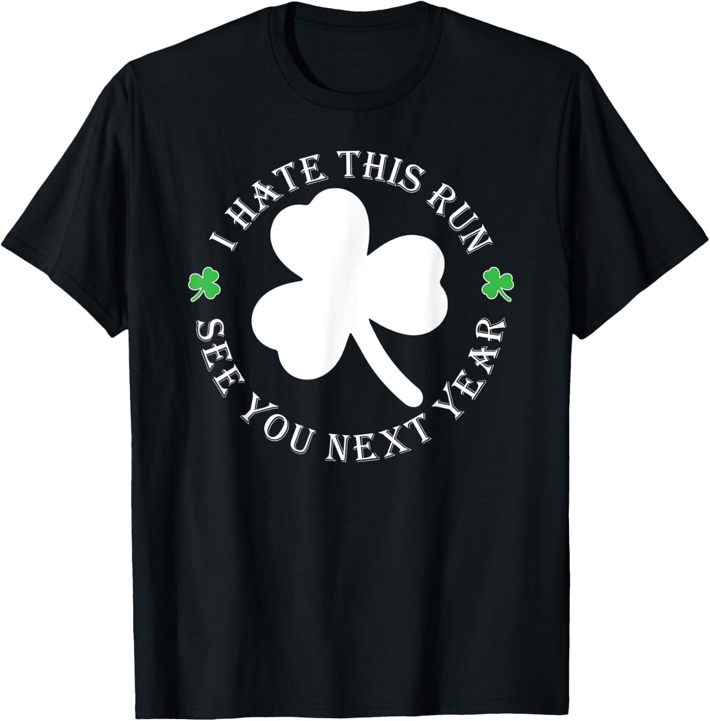 St Patricks Day Running Gear Shirt Funny Gift T-Shirt - T-Shirt | Black