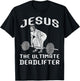Jesus The Ultimate Deadlifter Gym Joke Dead Lift Christ Fun T-Shirt - T-Shirt | Black