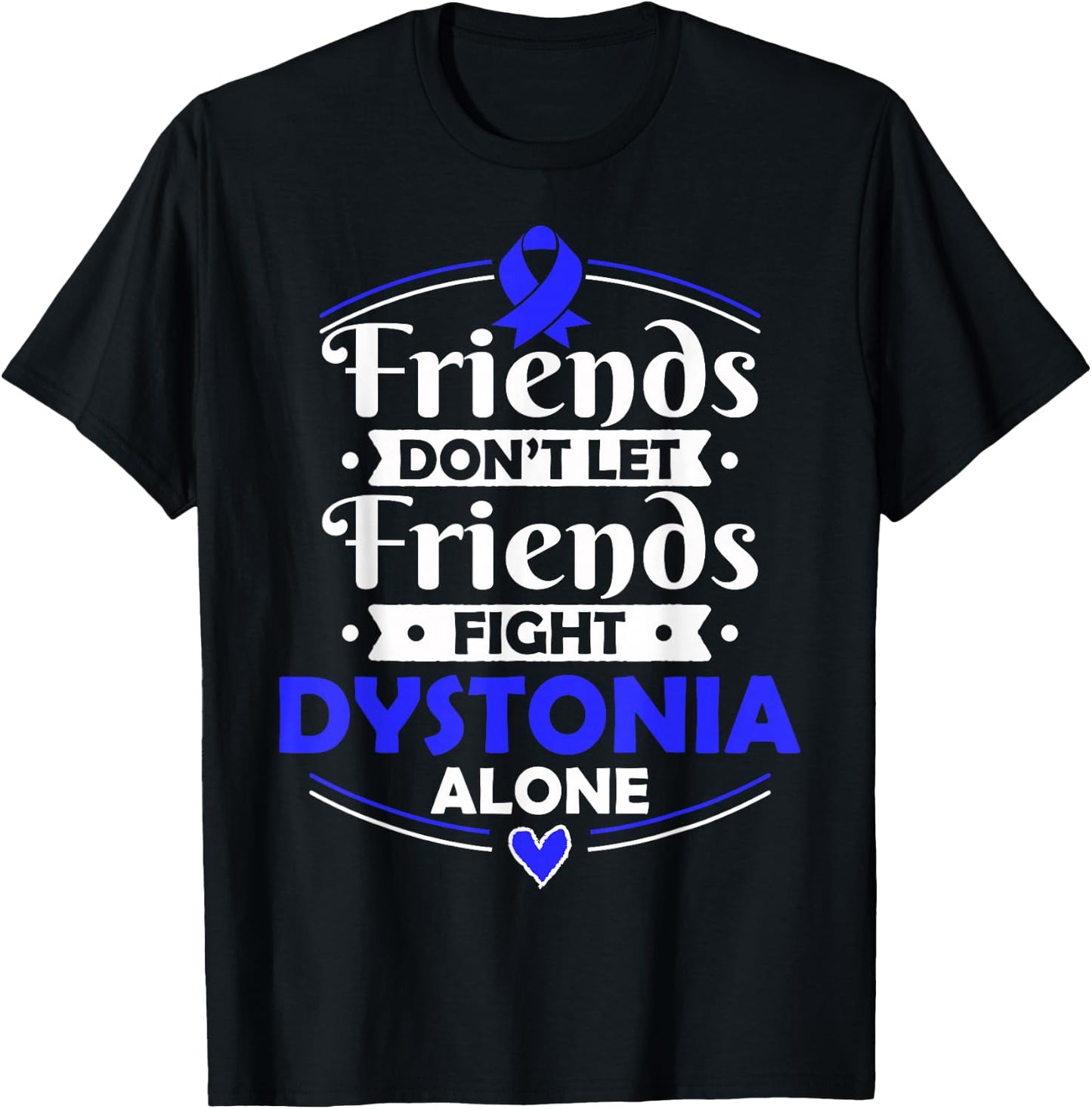 Neurological Movement Disorder Syndrome Gift Dystonia T-Shirt - T-Shirt | Black