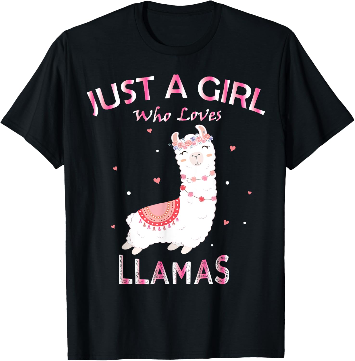 Just A Girl Who Loves Llamas Gift Llama Gift T-Shirt - T-Shirt | Black