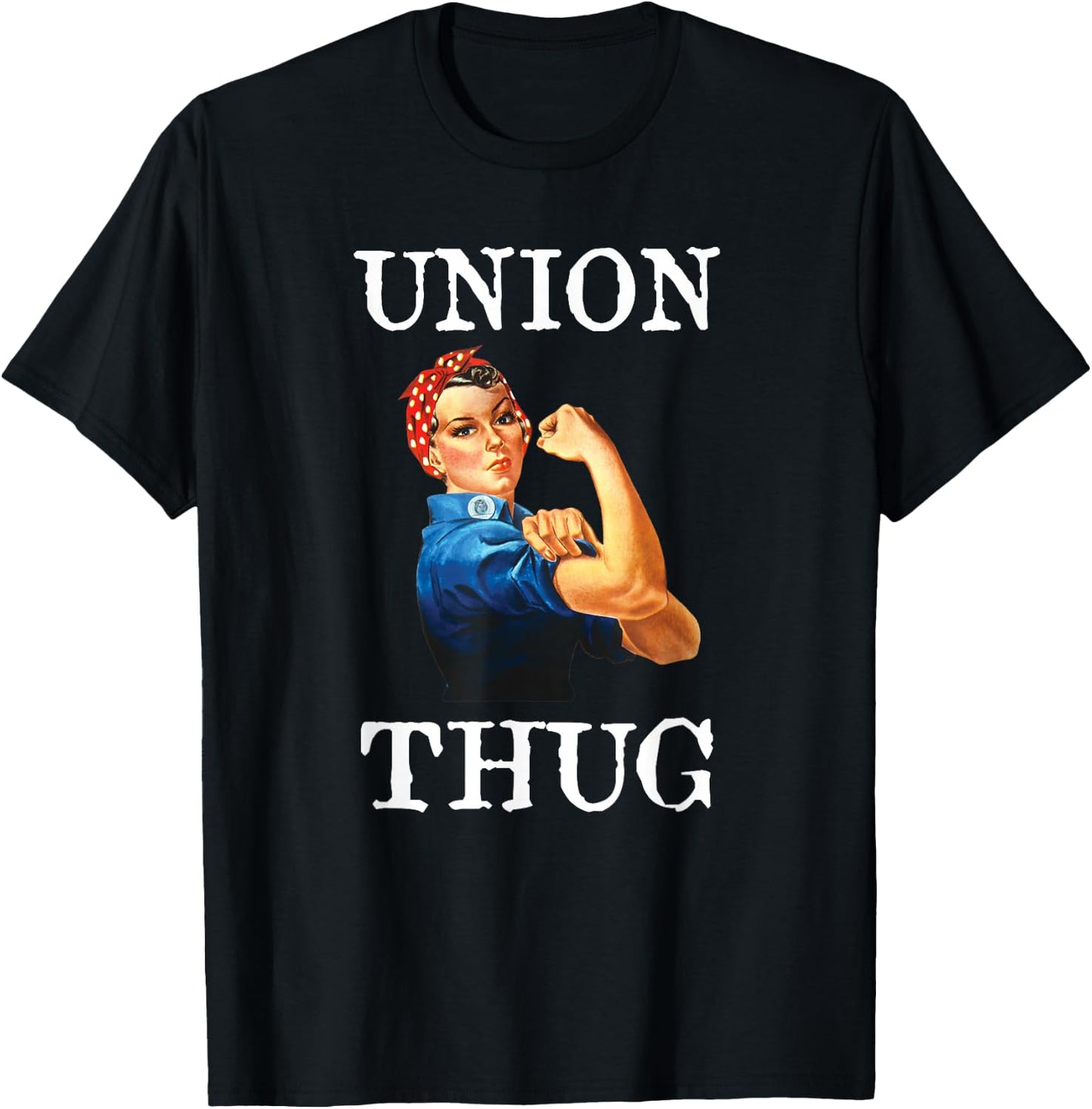 Union Strong and Solidarity Shirt - Union Thug T-Shirt - T-Shirt | Black