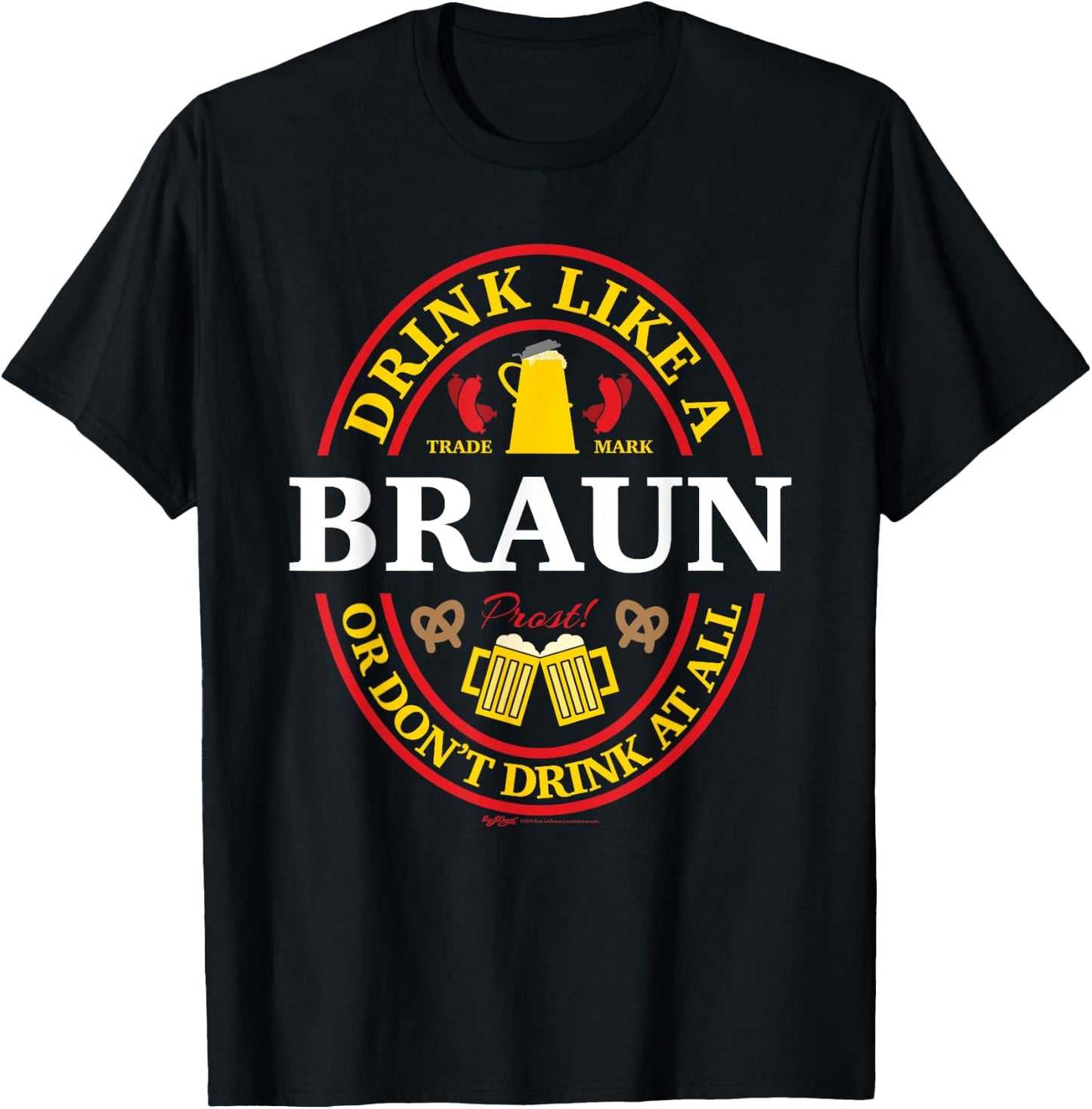 Drink Like A Braun Or Don't Oktoberfest 2021 Drinking T-Shirt - T-Shirt | Black