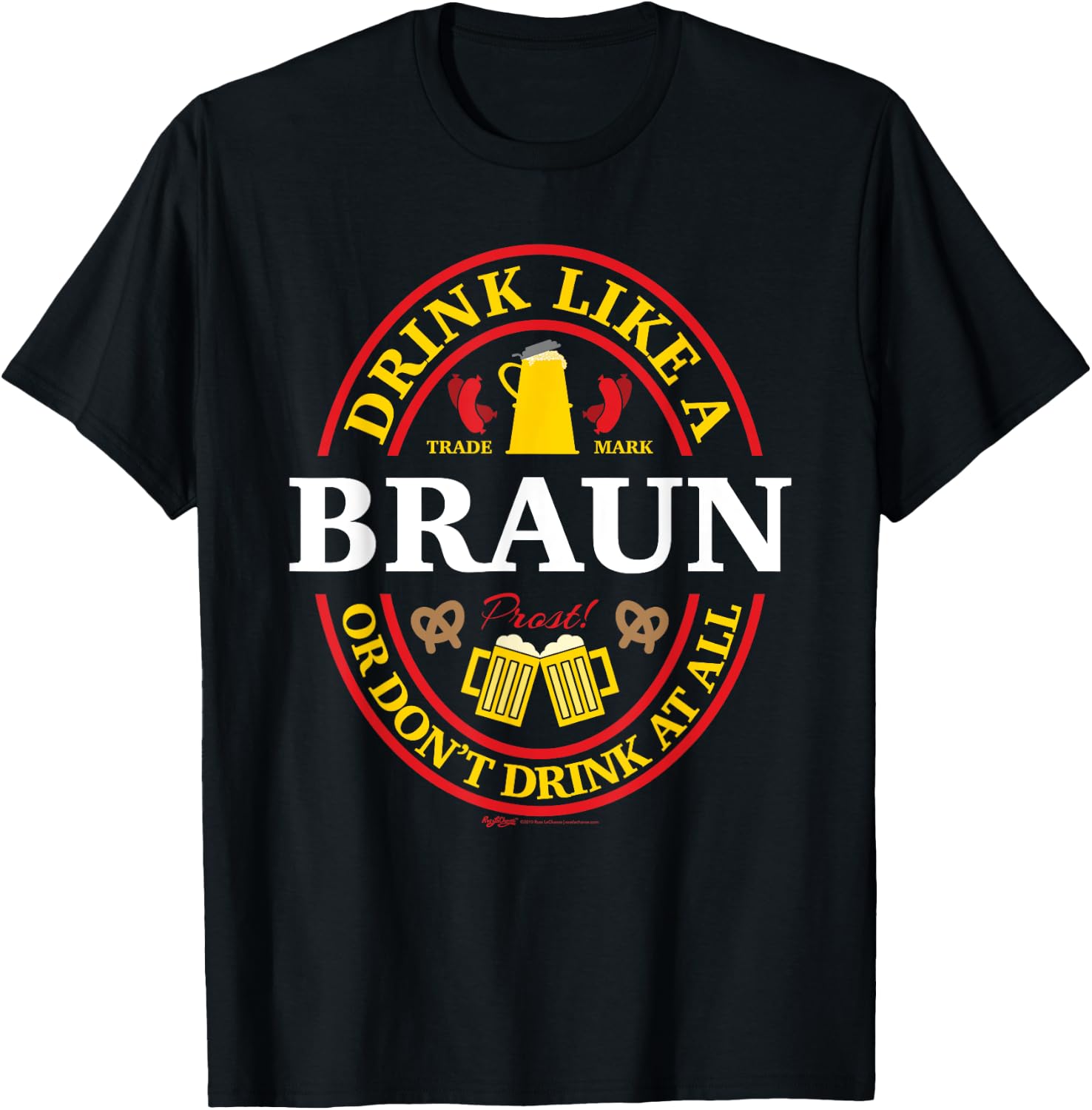 Drink Like A Braun Or Don't Oktoberfest 2021 Drinking T-Shirt - T-Shirt | Black