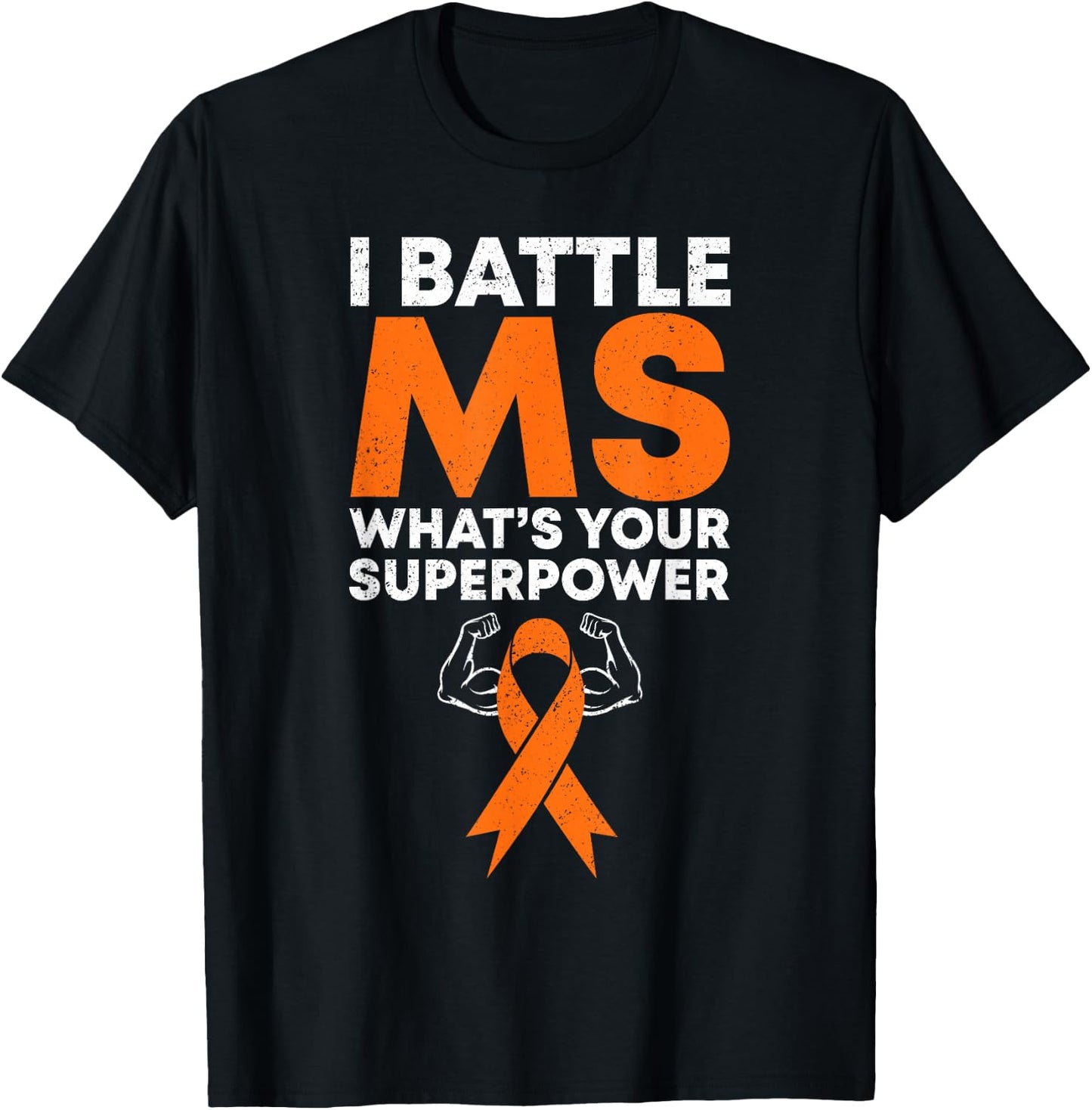 I Battle MS-What's Your Superpower Awareness Ribbon T-Shirt - T-Shirt | Black