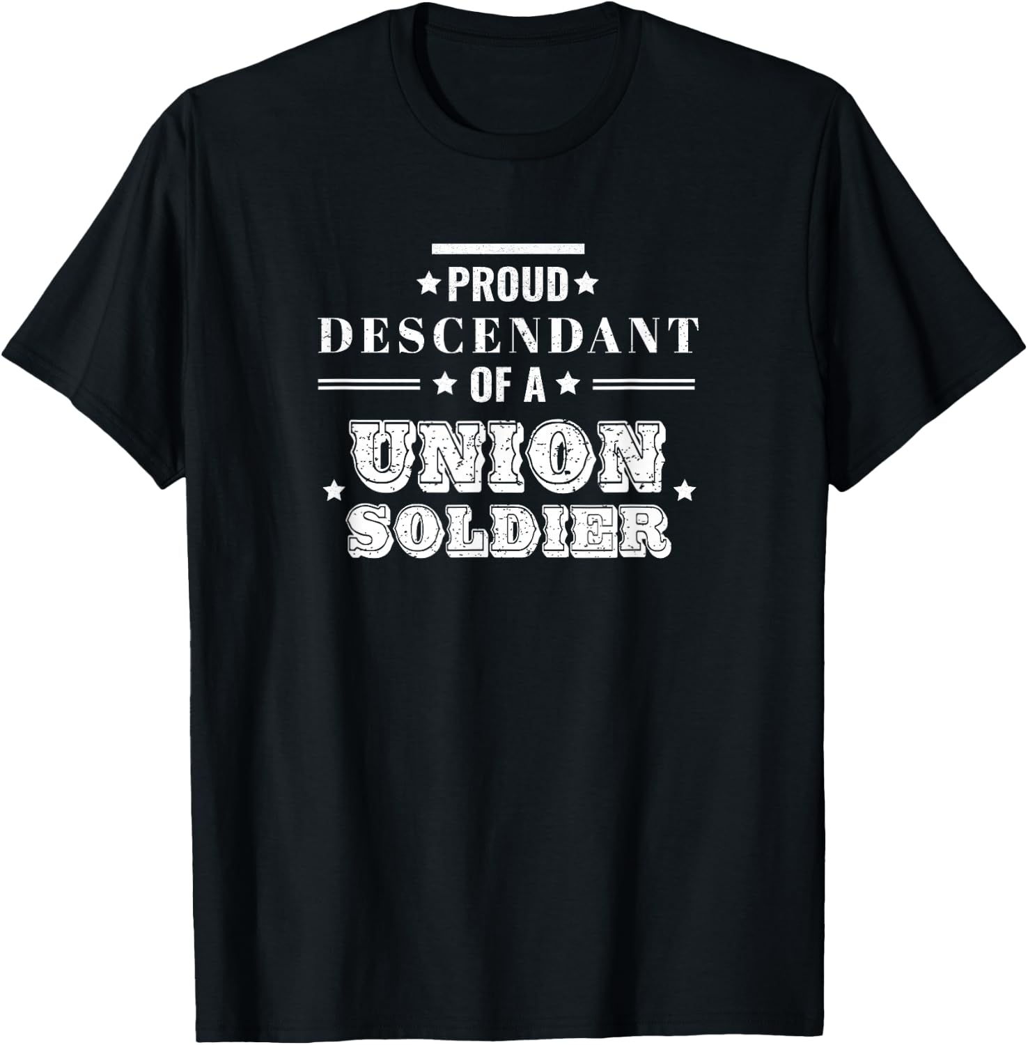 Union Soldier Descendant American History US Civil War T-Shirt - T-Shirt | Black