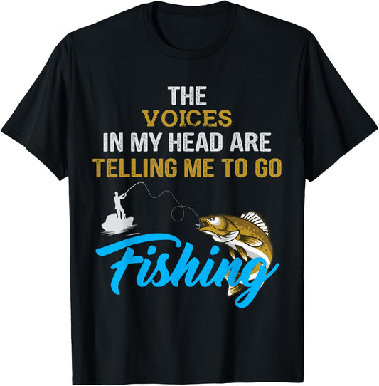 The voices in my head are telling me to go fishing T-Shirt - T-Shirt | Black