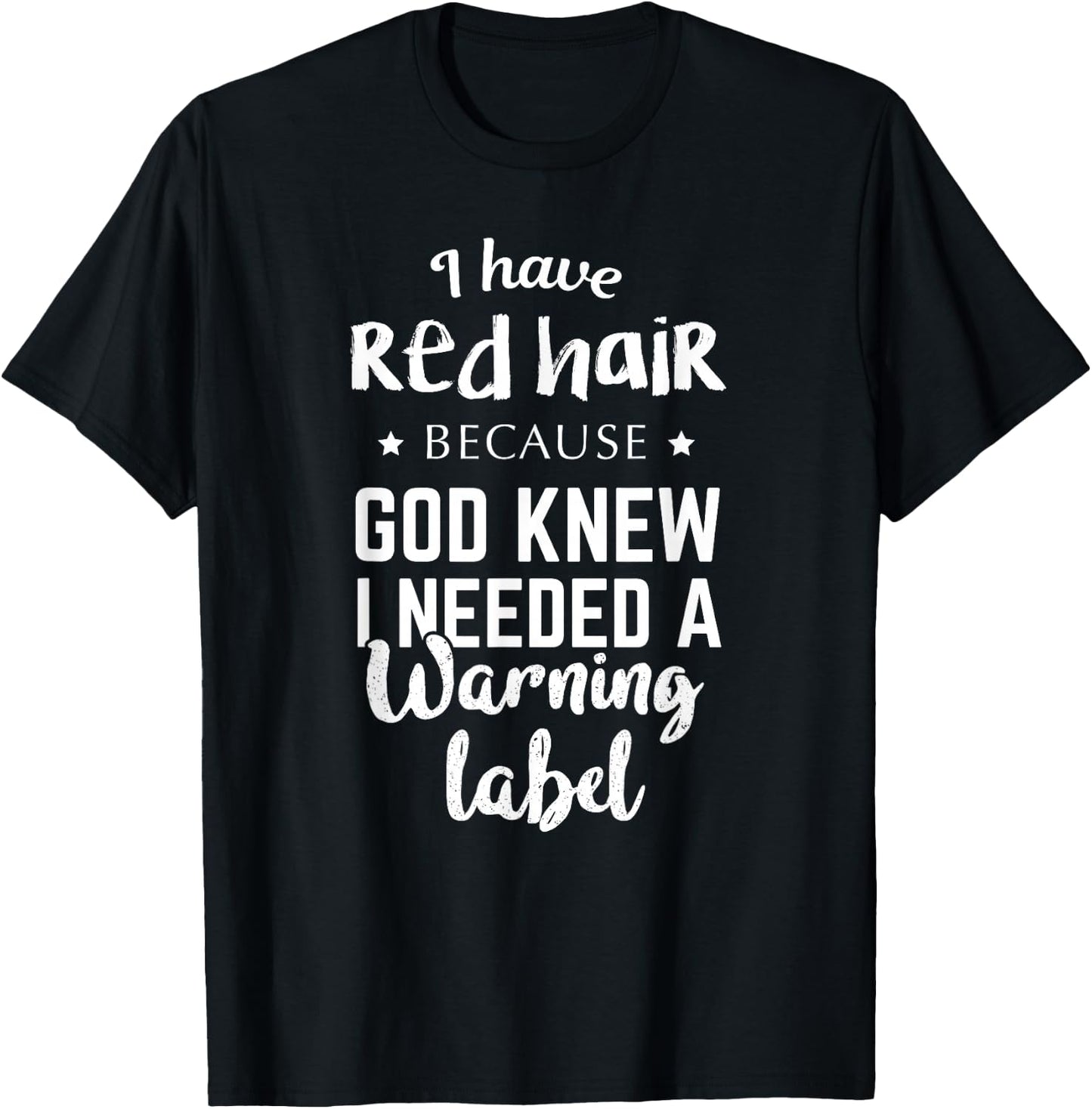 I have red hair because God is a fun gift T-Shirt - T-Shirt | Black