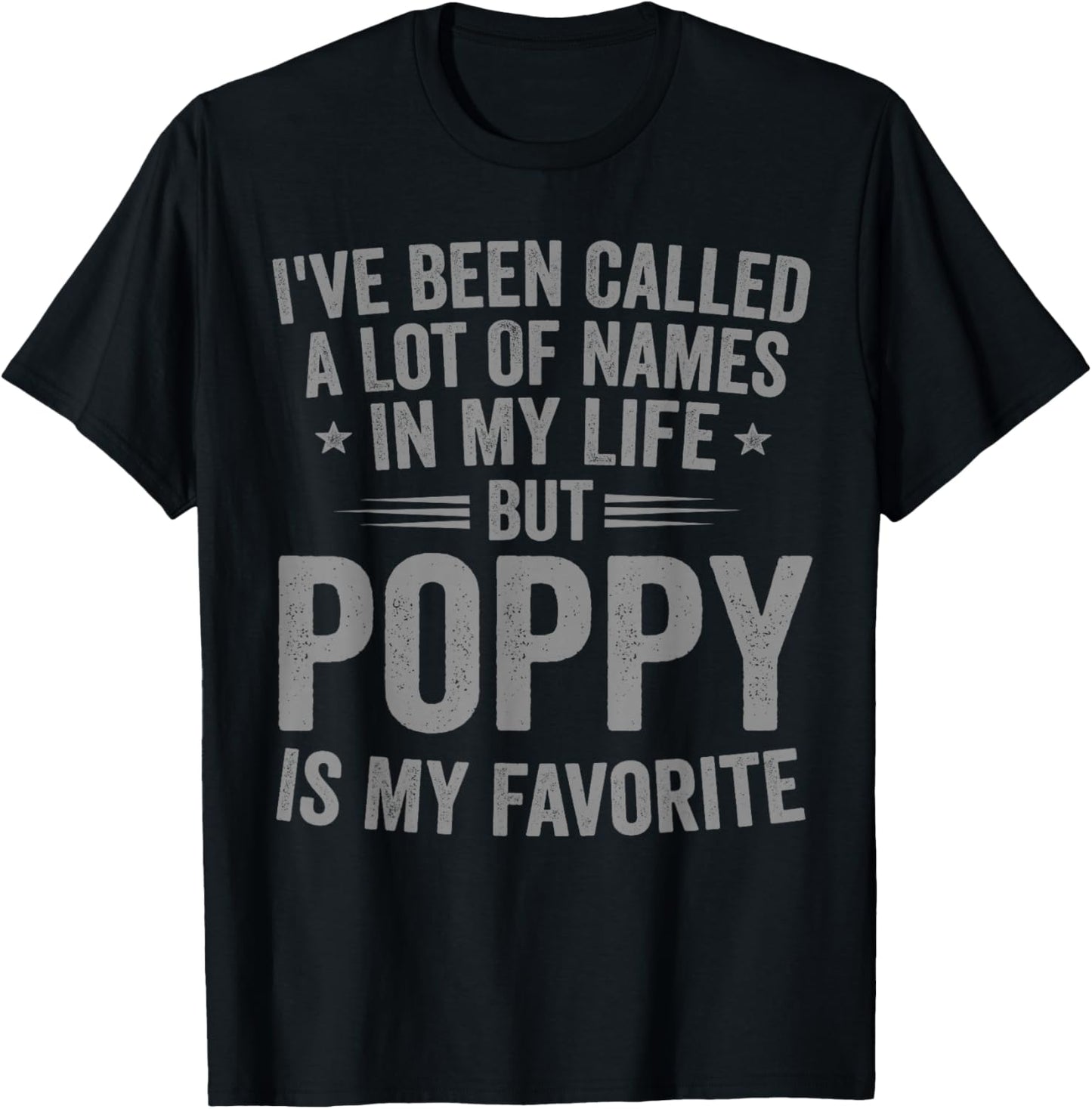 Poppy is My Favorite Name Funny T-Shirt - T-Shirt | Black