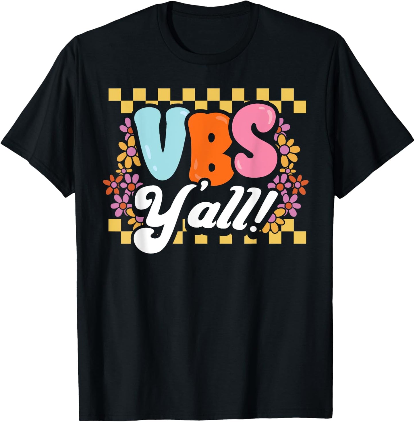 Groovy VBS Vacation Bible School Yall Christian Faith Gift T-Shirt - T-Shirt | Black