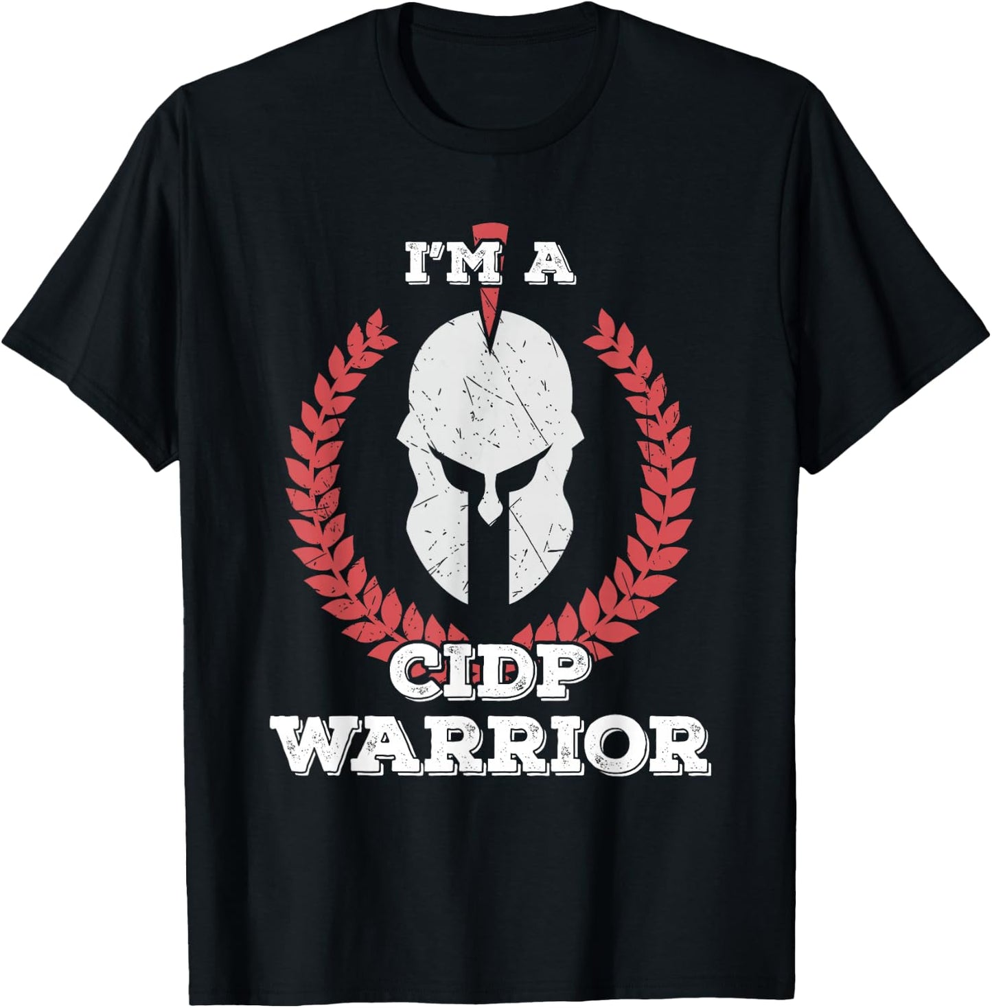 I'm a CIDP Warrior CIDP Awareness T-Shirt - T-Shirt | Black