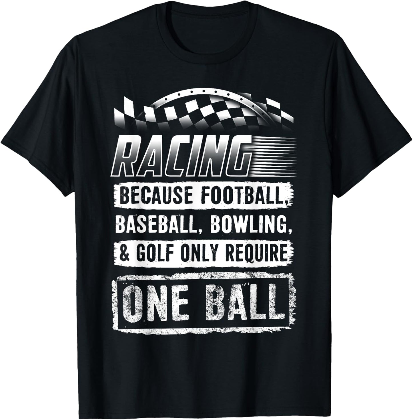 Car Racing Shirt Funny Racing One Ball Race Drag Stock T-Shirt - T-Shirt | Black