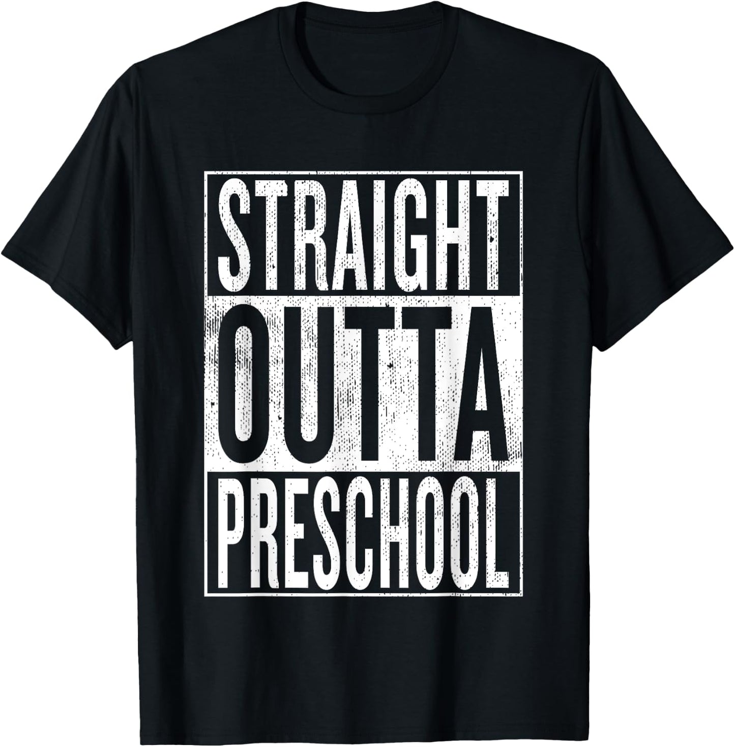 Straight Outta Preschool | Pre-school Graduation Funny Cool T-Shirt - T-Shirt | Black