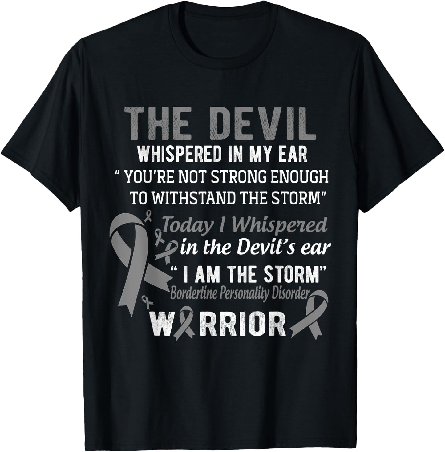 I am the Storm Borderline Personality Disorder Warrior T-Shirt - T-Shirt | Black