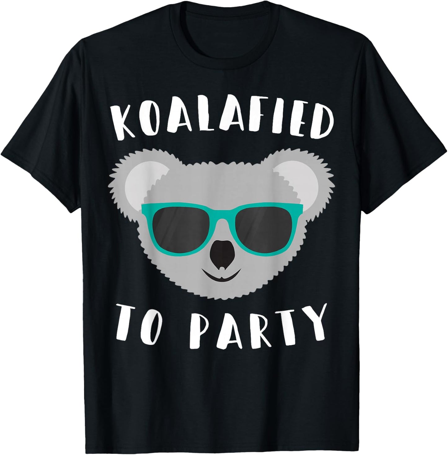 Koalafied to Party - Animal Pun Cute and Funny Koala T Shirt T-Shirt - T-Shirt | Black