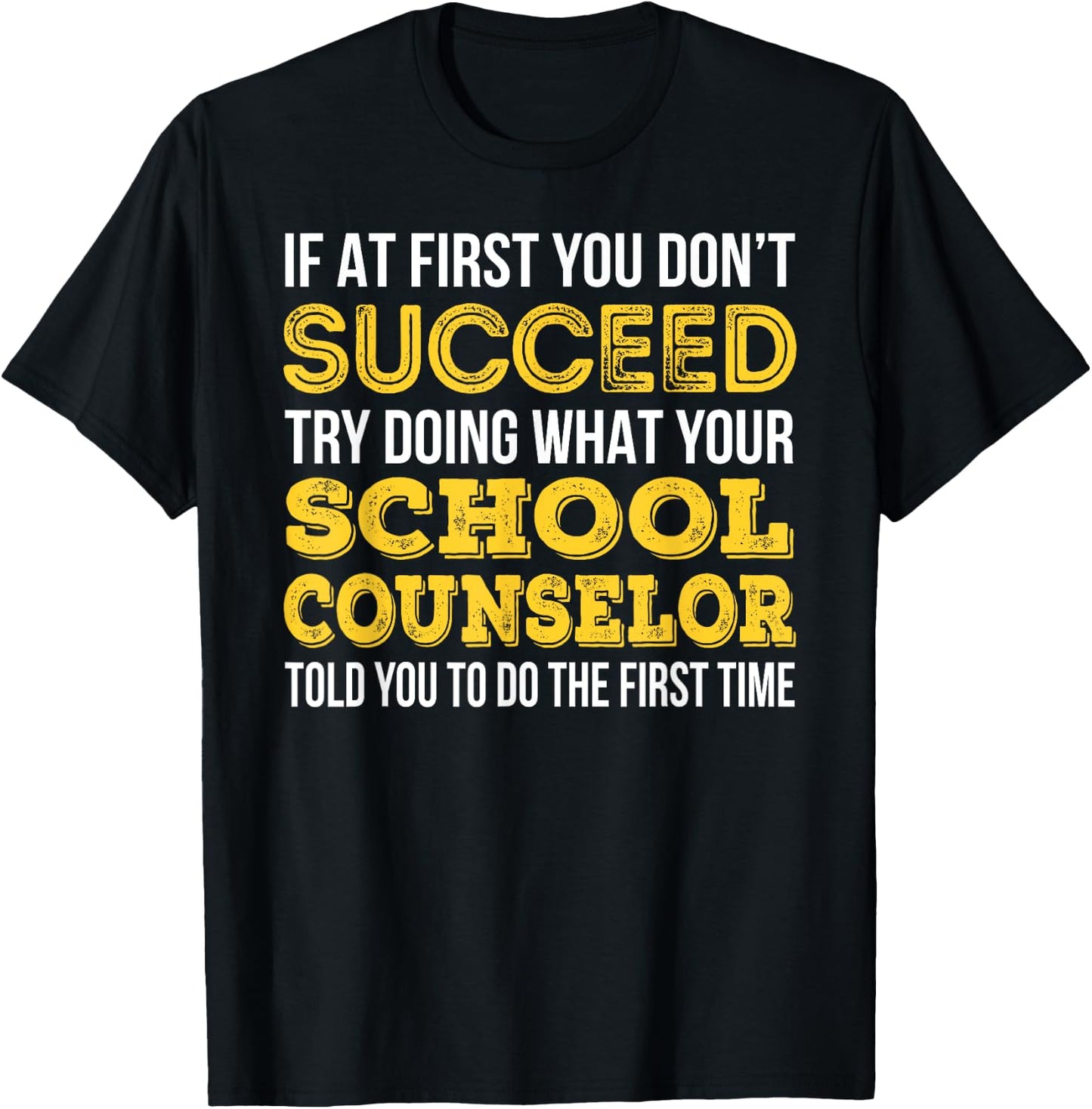 Funny School Counselor Gift T-Shirt - T-Shirt | Black