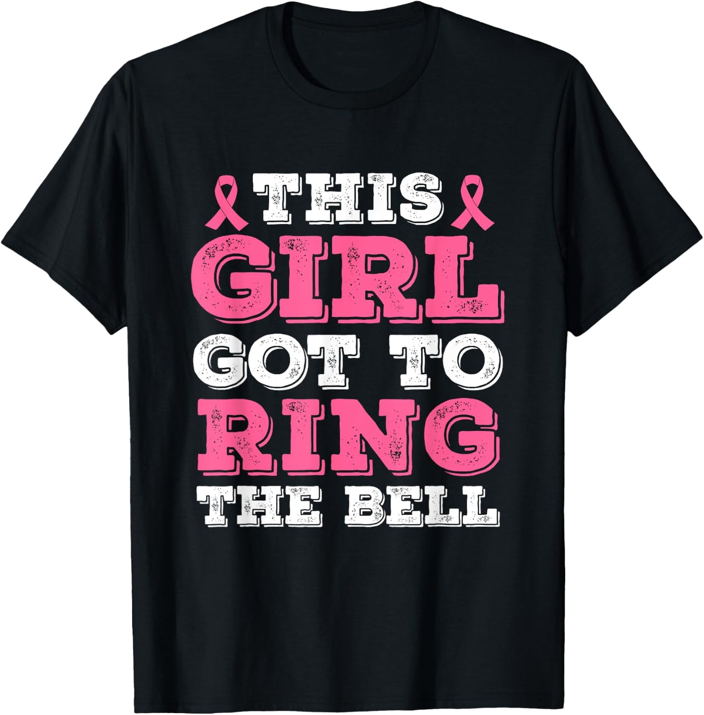 This Girl Got To Ring The Bell Breast Cancer Awareness T-Shirt - T-Shirt | Black