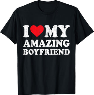 I Love My Amazing Boyfriend Funny Girlfriend Valentines T-Shirt - T-Shirt | Black