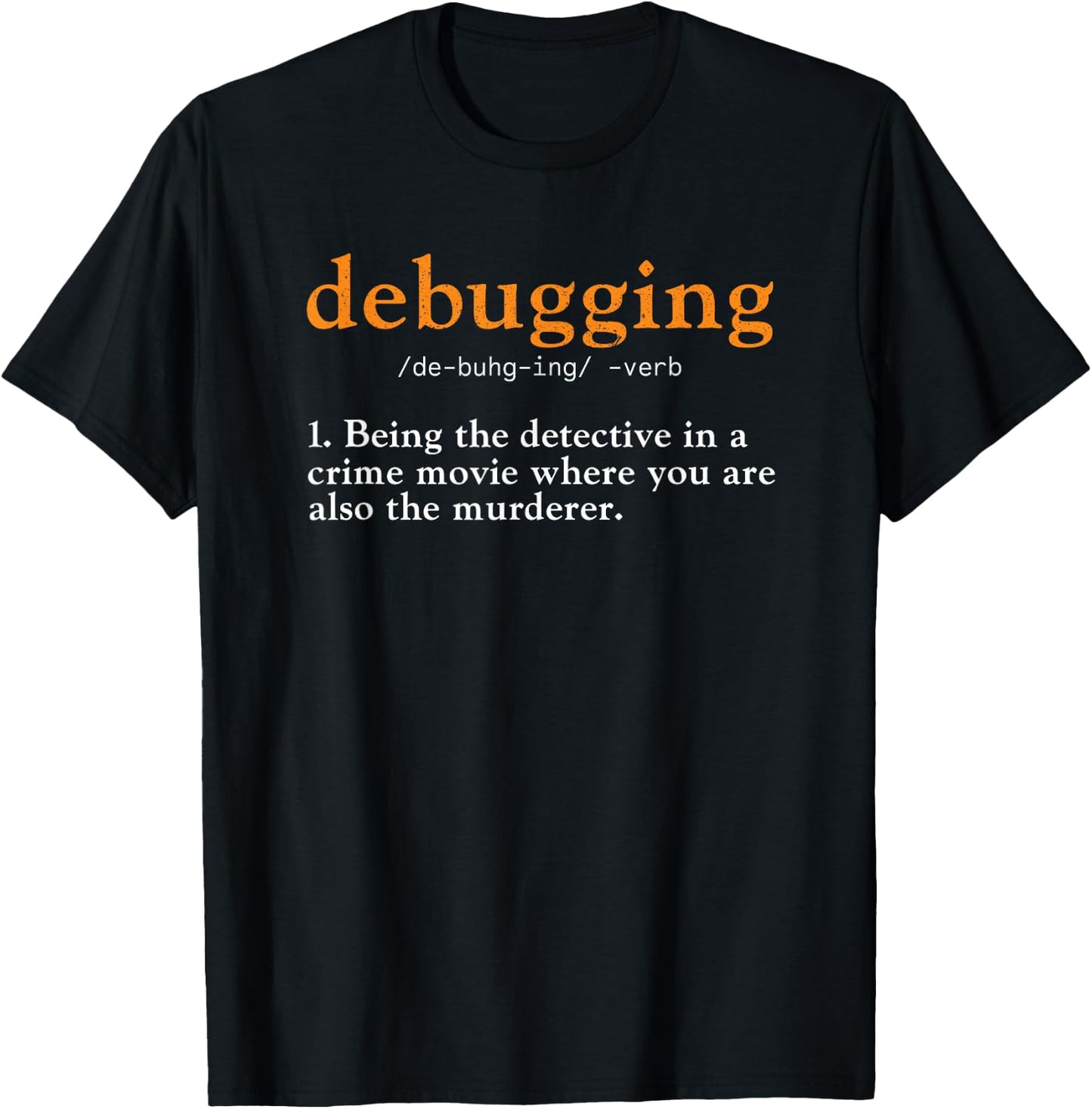 Debugging Definition Code Coding Computer Programmer T-Shirt - T-Shirt | Black
