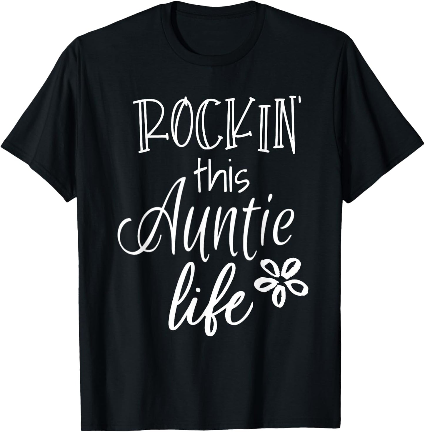Rockin This Life Cute Auntie graphic Gift from Niece Nephew T-Shirt - T-Shirt | Black