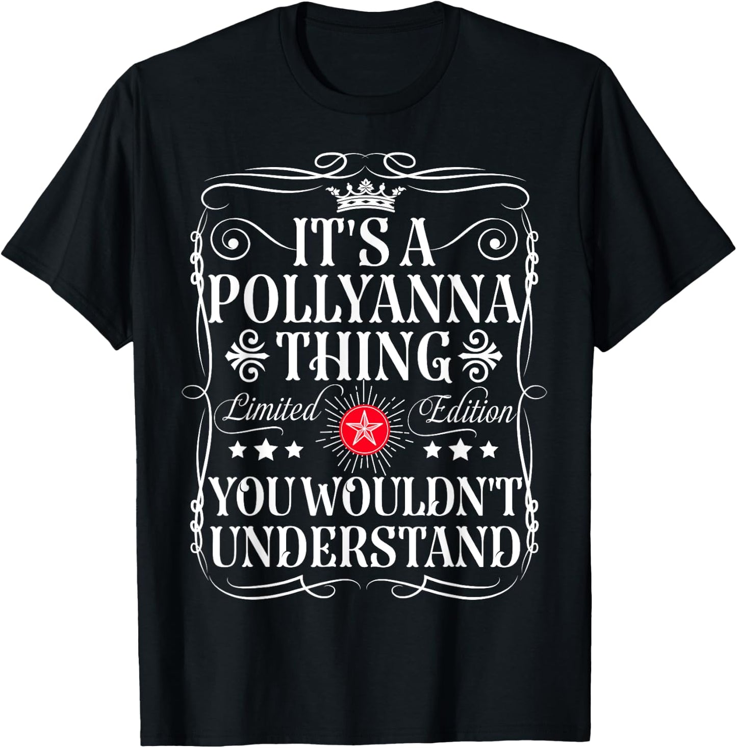 Pollyanna Name Its A Pollyanna Thing You Wouldn't Understand T-Shirt - T-Shirt | Black
