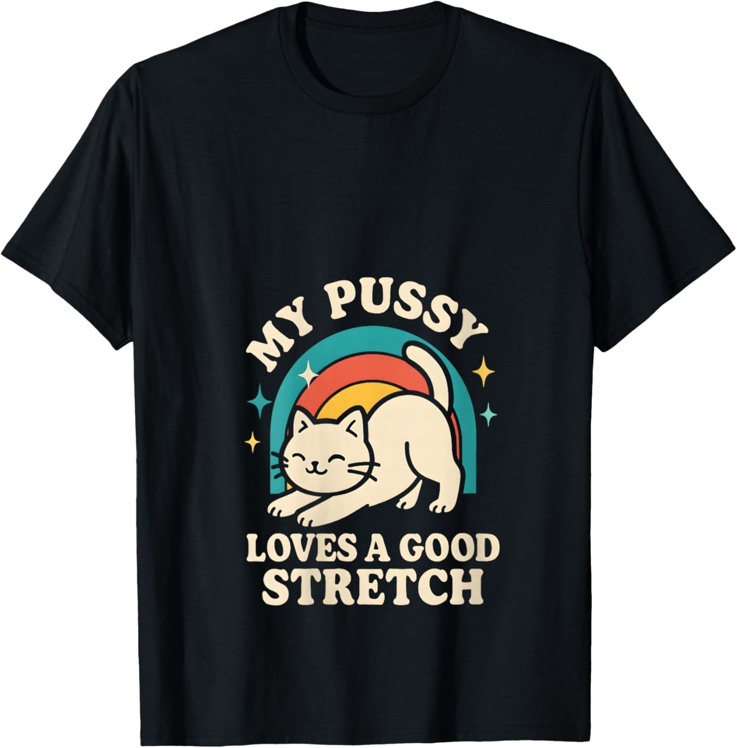 My Pussy Loves a Good Stretch Crude Adult Humor Women Cat V-Neck T-Shirt - T-Shirt | Black