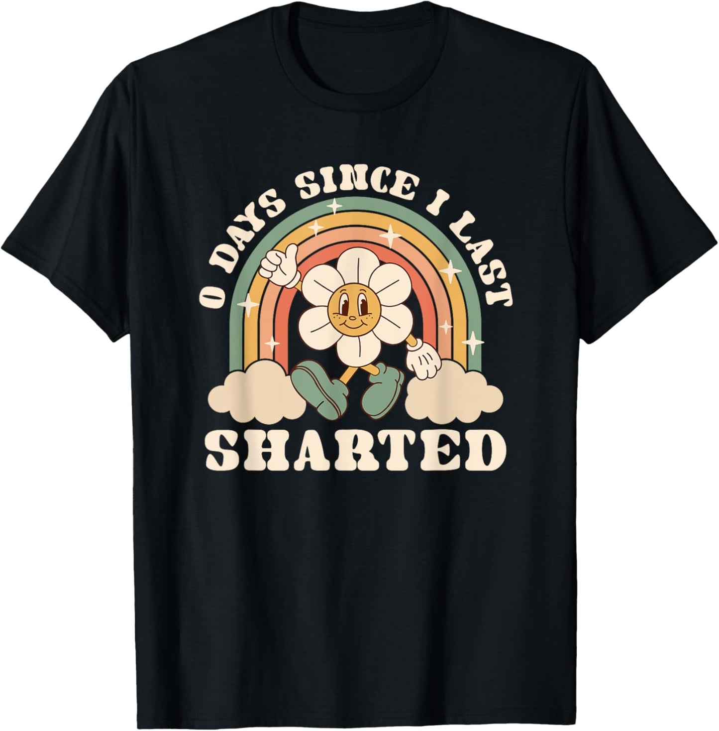 0 Days Since I Last Sharted Embarrassing Poop Joke T-Shirt - T-Shirt | Black