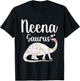 Neena Saurus Grandma Mother's Day Thanksgiving Christmas T-Shirt - T-Shirt | Black