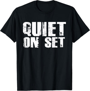 Quiet On Set Film Theatre Film Making Television Cute T-Shirt - T-Shirt | Black