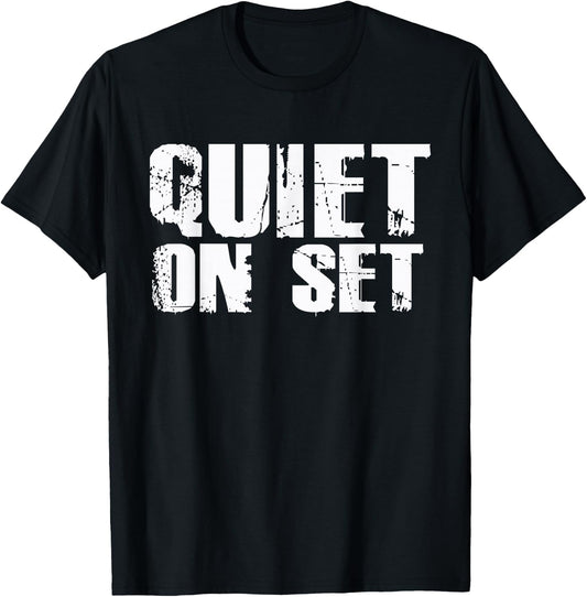 Quiet On Set Film Theatre Film Making Television Cute T-Shirt - T-Shirt | Black