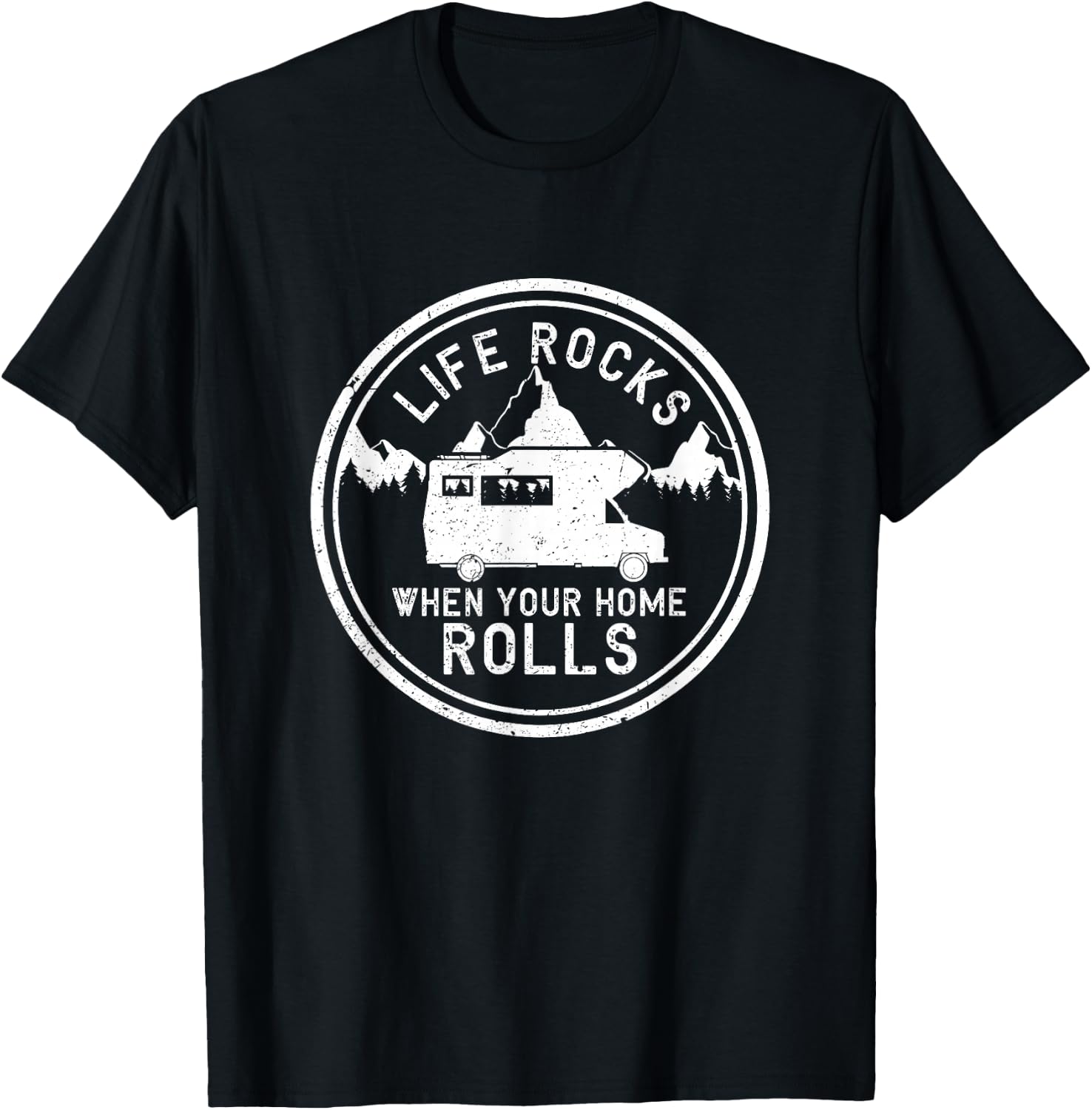 Life Rocks When Your Home Rolls Shirt Funny RV Camping Gift T-Shirt - T-Shirt | Black