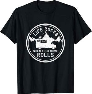 Life Rocks When Your Home Rolls Shirt Funny RV Camping Gift T-Shirt - T-Shirt | Black