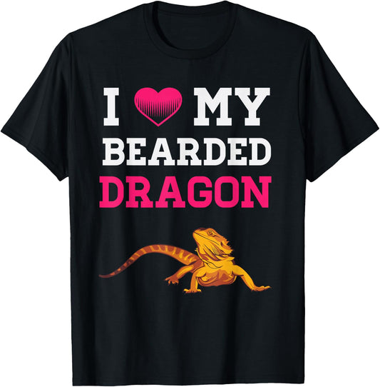 I Love My Bearded Dragon Funny Pet Reptile Lizard Lover T-Shirt - T-Shirt | Black