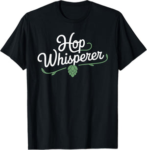 Hop Whisperer Perfect for Brewing Enthusiasts T-Shirt - T-Shirt | Black