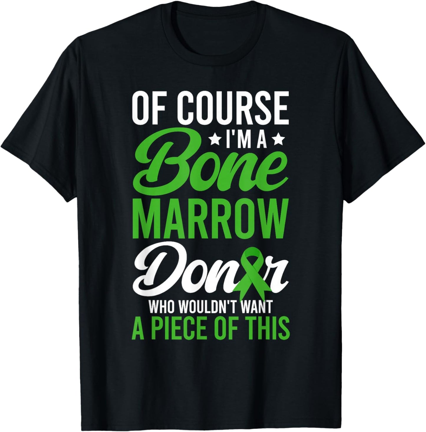 I'm A Bone Marrow Donor Bone Marrow Transplant Recovery T-Shirt - T-Shirt | Black