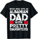 Storecastle: Albanian Dad With Pretty Daughters Gift T-Shirt - T-Shirt | Black