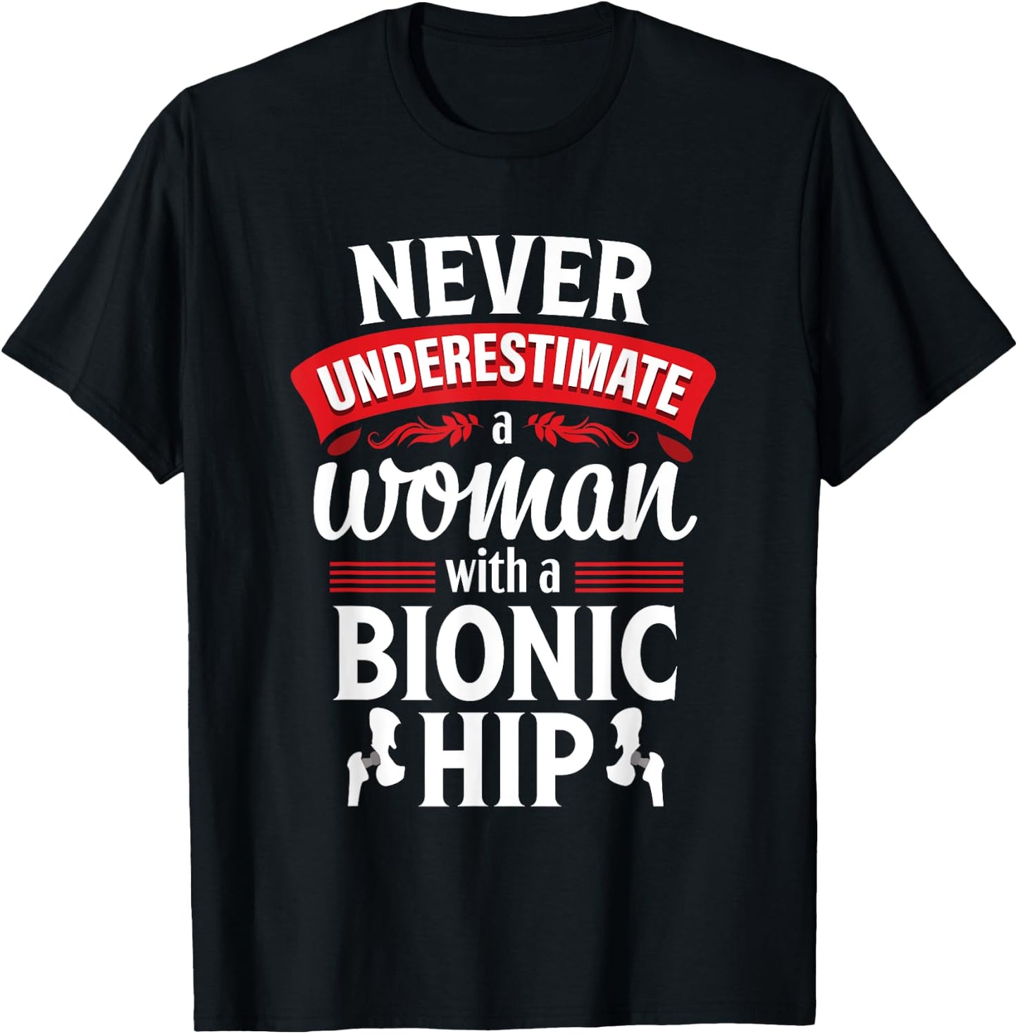 Hip Replacement Funny Quote Surgery Recovery T-Shirt - T-Shirt | Black