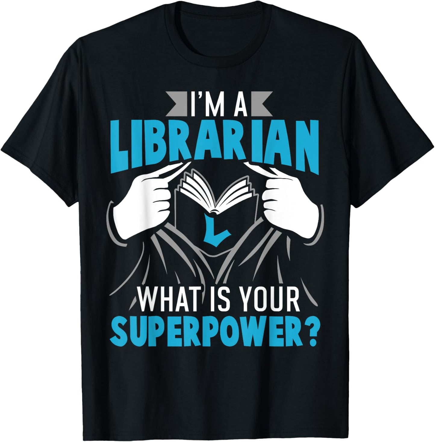 Superpower Librarian Gift Library Readers T-Shirt - T-Shirt | Black