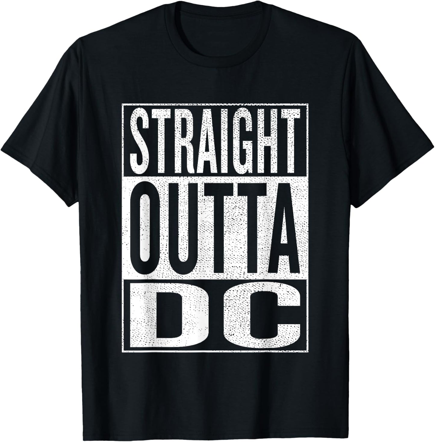 Straight outta DC District of Columbia Gift T-Shirt - T-Shirt | Black