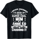 Super Cool Mom Of A Anime Art Design Culture Kid Shirt T-Shirt - T-Shirt | Black