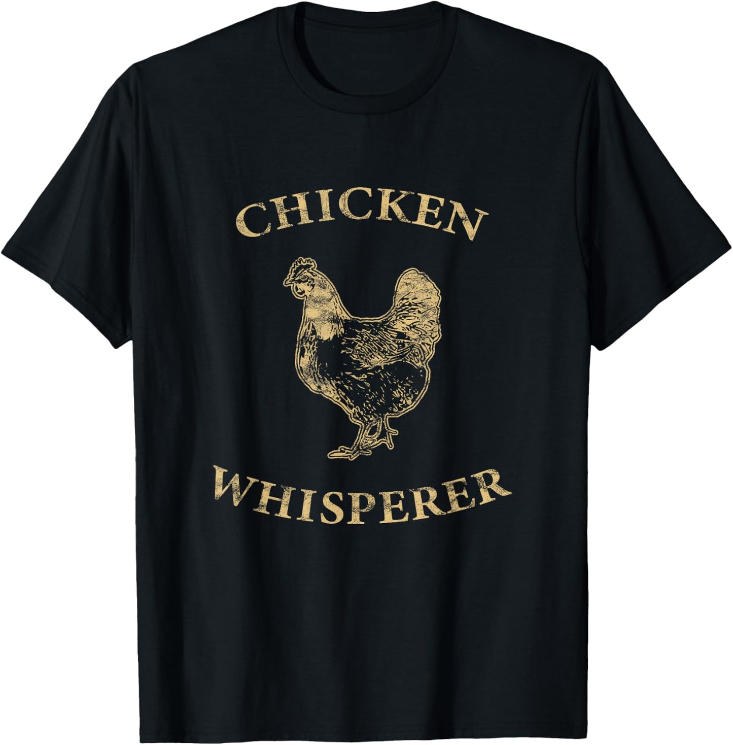 Chicken Whisperer Distressed Poultry Farmer T-Shirt - T-Shirt | Black