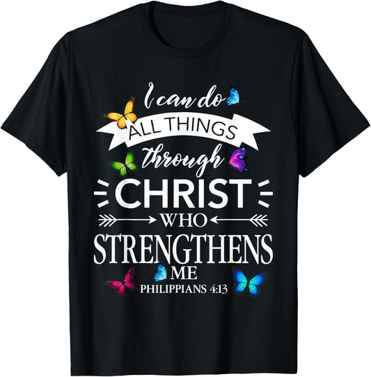 Religious I Can Do All Things Through Christ Butterfly Art T-Shirt - T-Shirt | Black