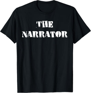 Funny Narrator T-Shirt - T-Shirt | Black