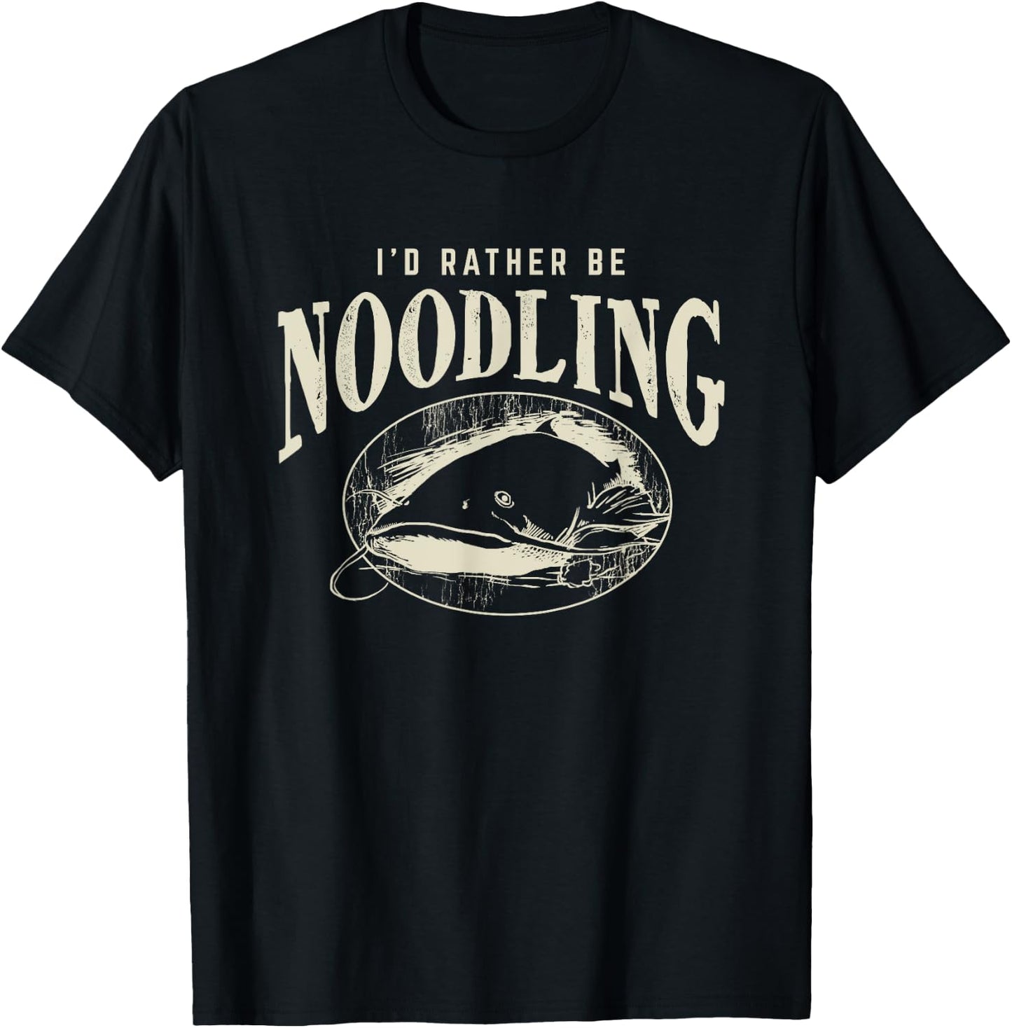 Catfish Noodling - Id Rather Be Noodling - Catfish Grabbing T-Shirt - T-Shirt | Black