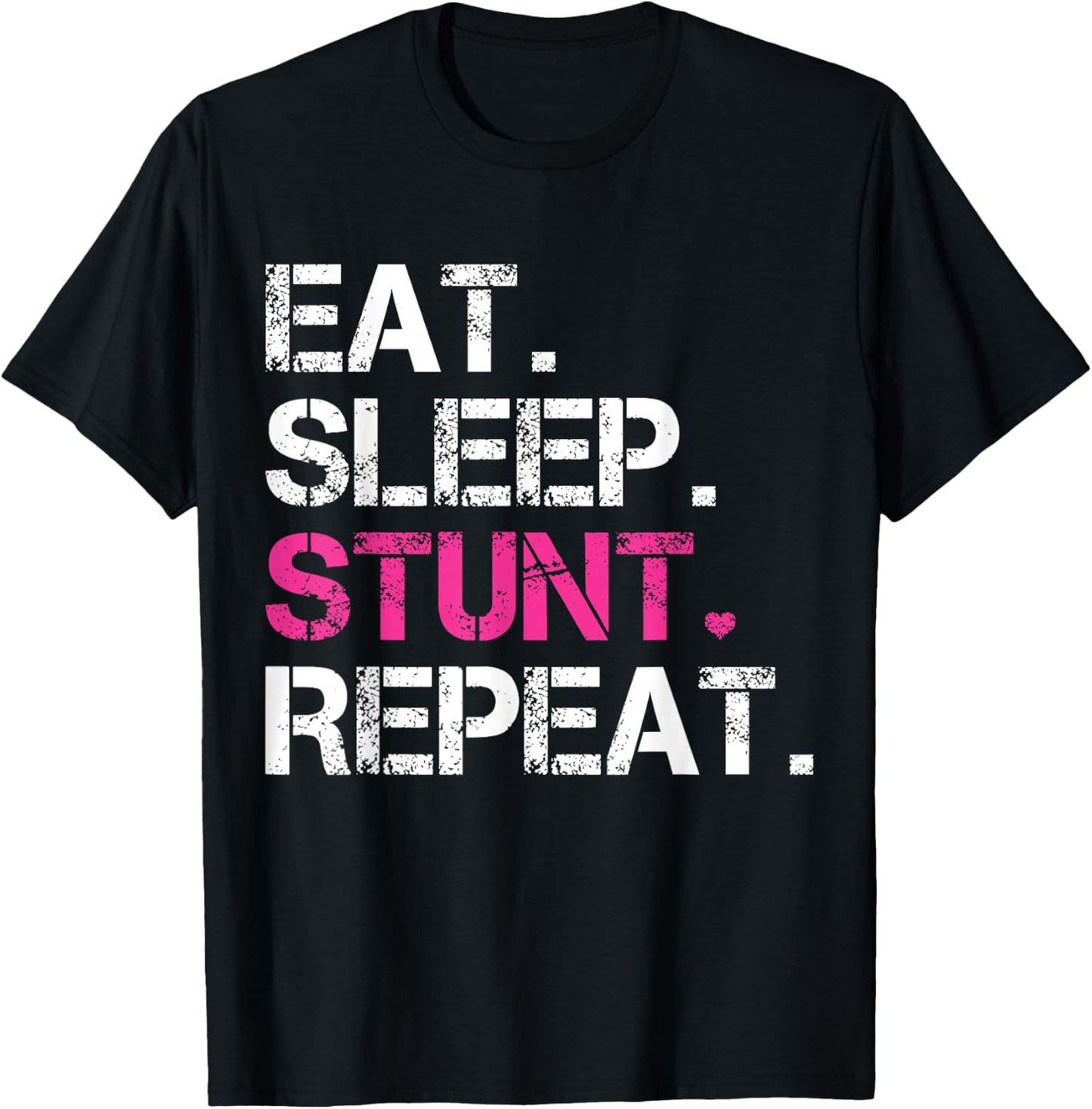 Eat Sleep Stunt Repeat Pink Cheerleader Girl Gift Cheer T-Shirt - T-Shirt | Black