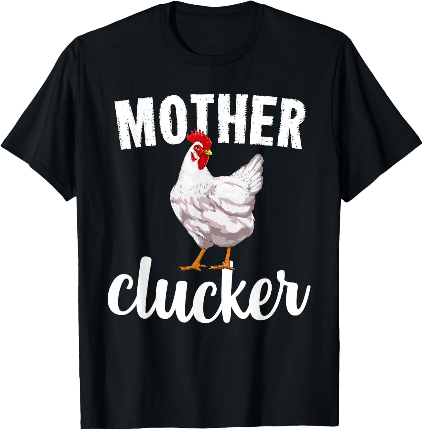 Mother Clucker Chicken Funny Farm Animal Gift T-Shirt - T-Shirt | Black