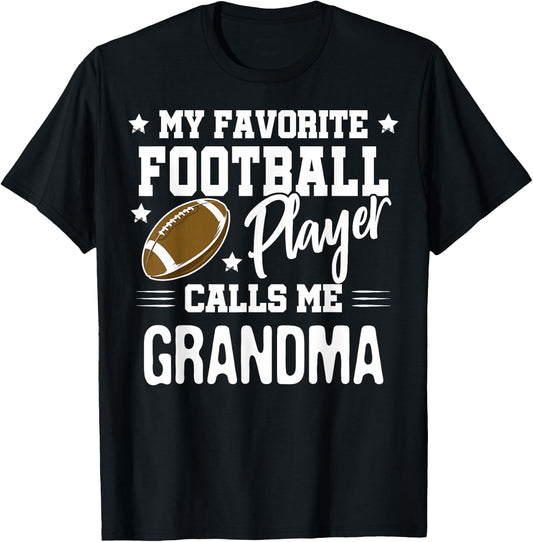 My Favorite Football Player Calls Me Grandma T-Shirt - T-Shirt | Black