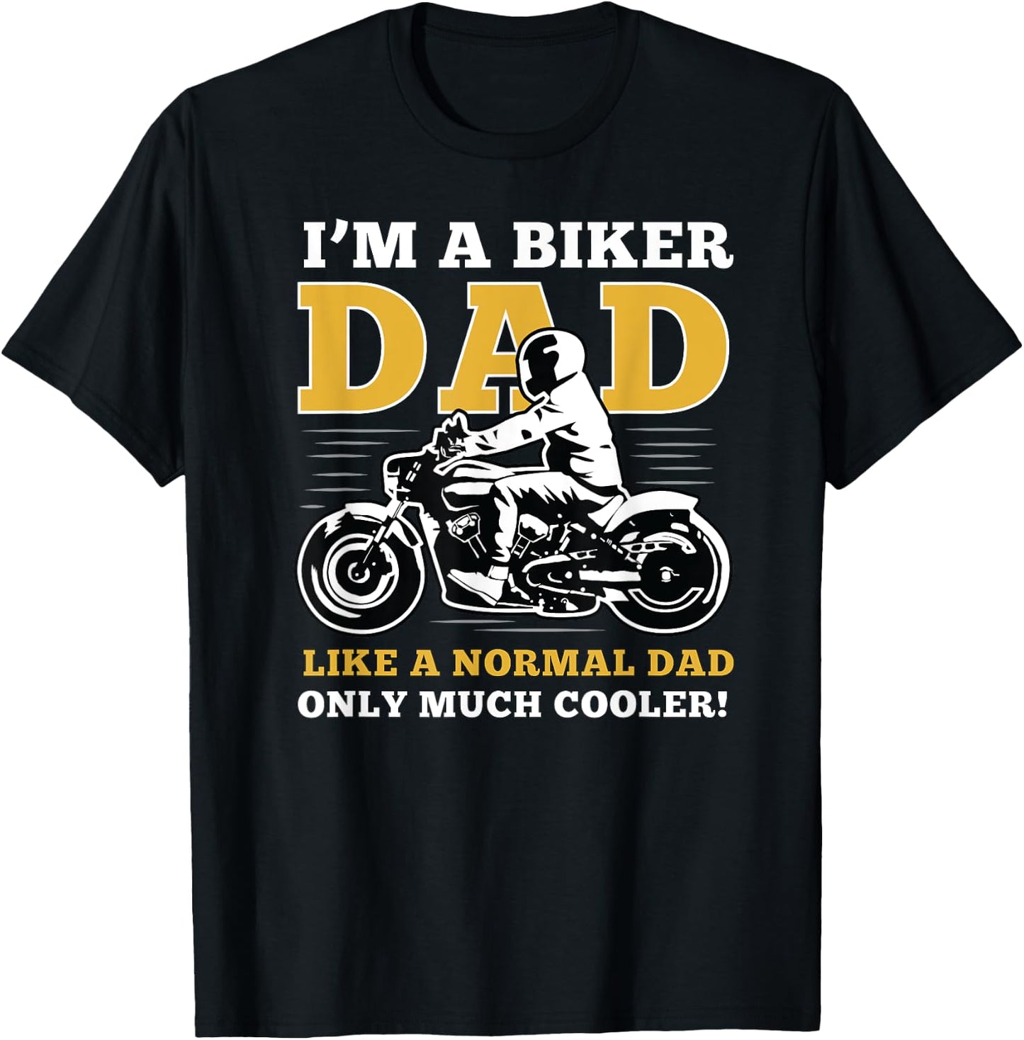 i'm a biker dad shirt Gift lover biker in father's day T-Shirt - T-Shirt | Black