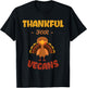 Thankful For Vegans Meat Free No Turkey Vegan Thanksgiving T-Shirt - T-Shirt | Black