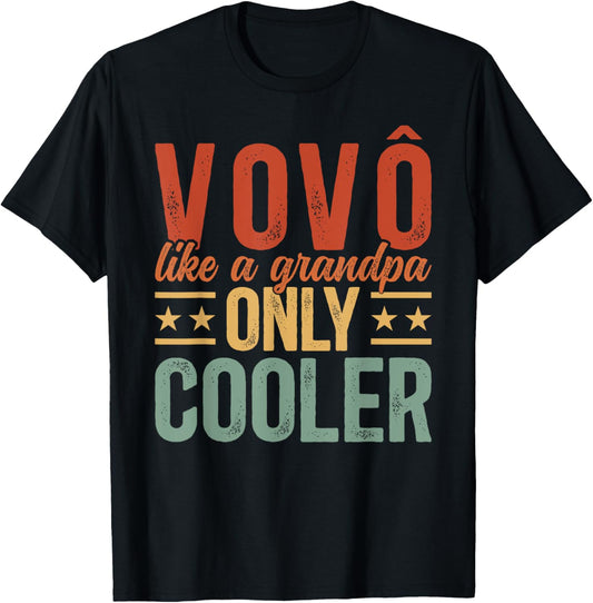 Vovô Cool Vovô Portuguese Grandpa Vovô Grandfather T-Shirt - T-Shirt | Black