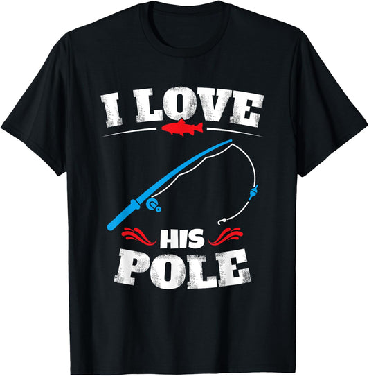 Vintage I Love His Pole Funny Fishing Couple Matching T-Shirt - T-Shirt | Black